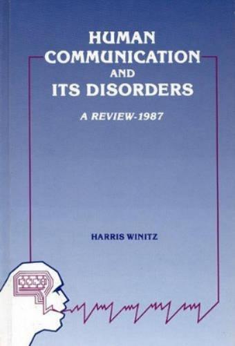 Human Communication and Its Disorders, Volume 1