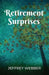 Retirement Surprises