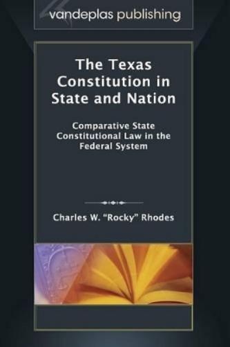 The Texas Constitution in State and Nation