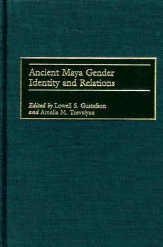 Ancient Maya Gender Identity and Relations