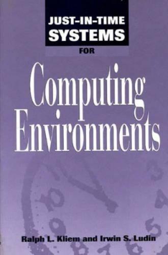 Just-In-Time Systems for Computing Environments