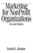Marketing for Nonprofit Organizations, 2nd Edition