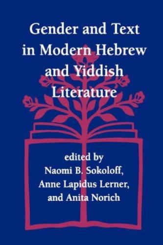 Gender and Text in Modern Hebrew and Yiddish Literature