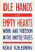 Idle Hands and Empty Hearts