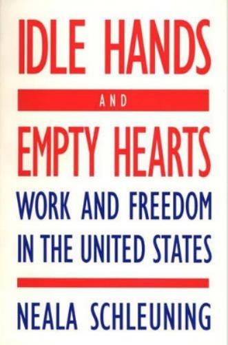 Idle Hands and Empty Hearts