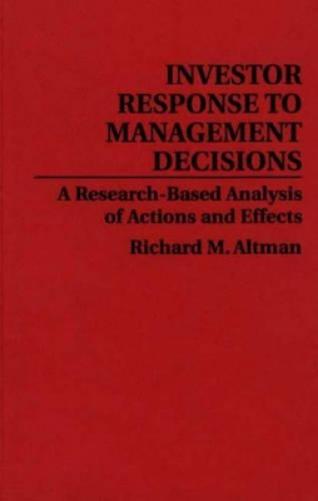 Investor Response to Management Decisions