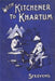 With Kitchener to Khartum