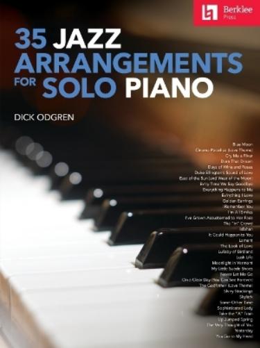 35 Jazz Arrangements for Solo Piano Berklee Guide Jazz Piano Sheet Music Collection Classic Jazz Standards for Performance and Study Intermediate and Advanced Pianists