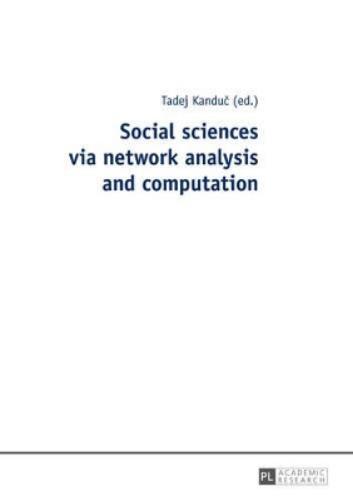 Social sciences via network analysis and computation