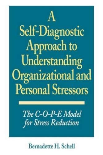 A Self-Diagnostic Approach to Understanding Organizational and Personal Stressors