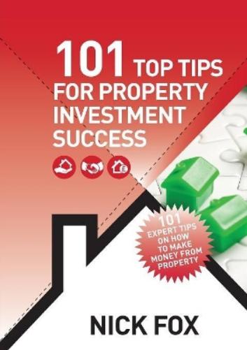 101 Top Tips for Property Investment Success