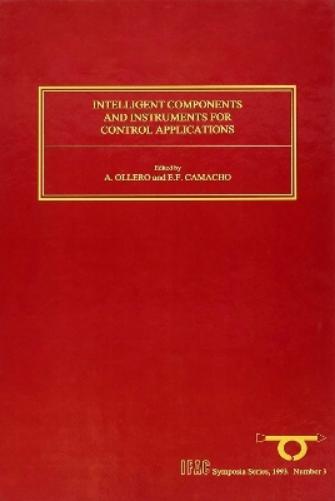 Intelligent Components and Instruments for Control Applications 1992
