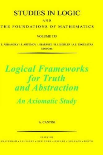 Logical Frameworks for Truth and Abstraction