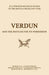 Bygone Pilgrimage - Verdun and the Battles for Its Possession