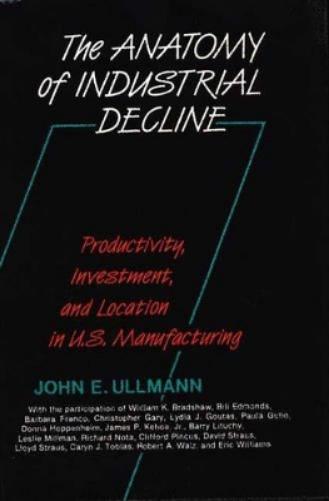 The Anatomy of Industrial Decline