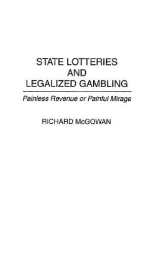 State Lotteries and Legalized Gambling