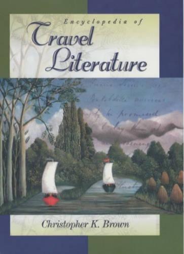 Encyclopedia of Travel Literature