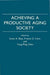 Achieving a Productive Aging Society