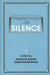Perspectives on Silence