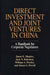 Direct Investment and Joint Ventures in China