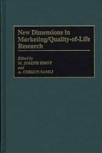 New Dimensions in Marketing/Quality-of-Life Research