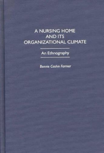 A Nursing Home and Its Organizational Climate