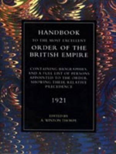 Handbook to the Most Excellent Order of the British Empire (1921)