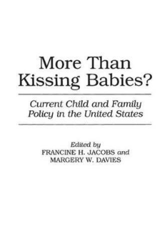 More Than Kissing Babies?