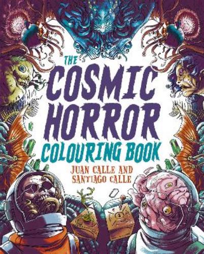 The Cosmic Horror Colouring Book