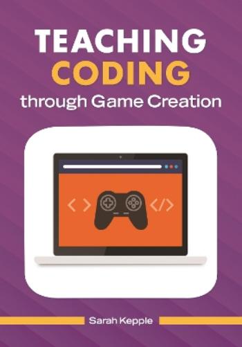 Teaching Coding through Game Creation