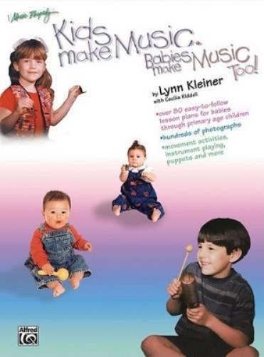 Kids Make Music, Babies Make Music, Too!