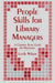 People Skills for Library Managers