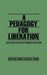 A Pedagogy for Liberation