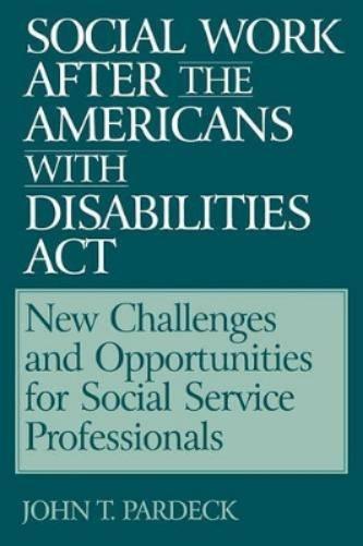 Social Work After the Americans With Disabilities Act