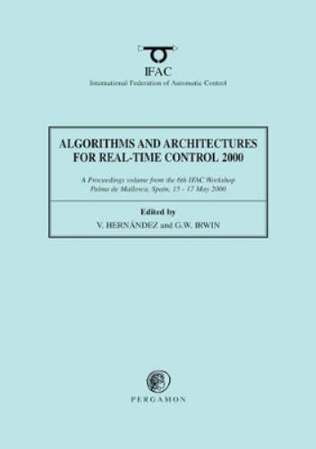 Algorithms and Architectures for Real-Time Control 2000