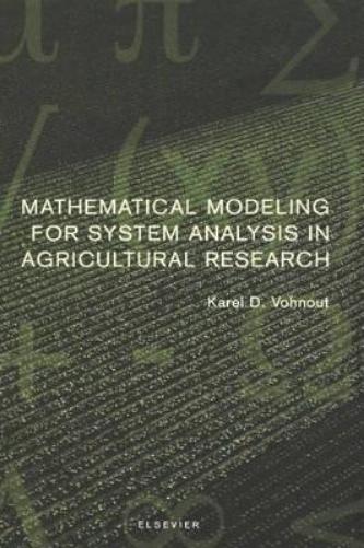 Mathematical Modeling for System Analysis in Agricultural Research
