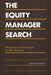 The Equity Manager Search