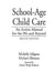 School-Age Child Care