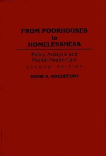 From Poorhouses to Homelessness