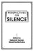 Perspectives on Silence