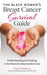 The Black Woman's Breast Cancer Survival Guide