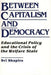 Between Capitalism and Democracy