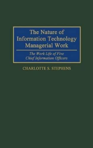 The Nature of Information Technology Managerial Work