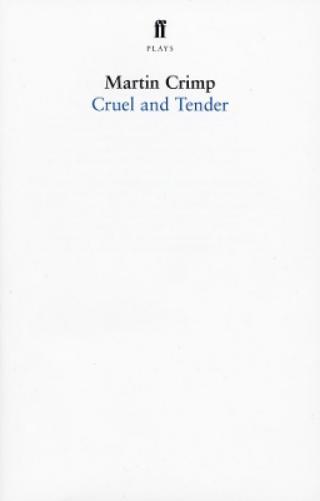 Cruel and Tender