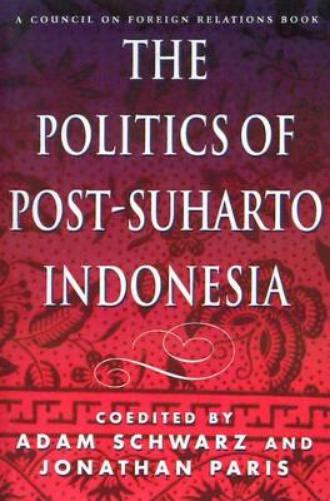 The Politics of Post-Suharto Indonesia