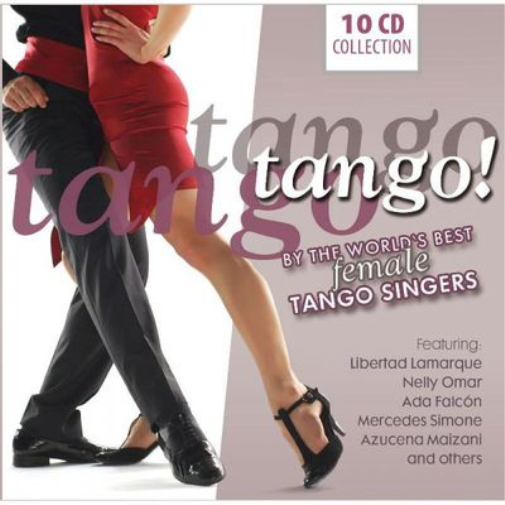 Tango, Tango, Tango!: By the World's Best Female Tango Singers