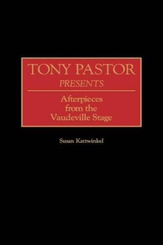 Tony Pastor Presents