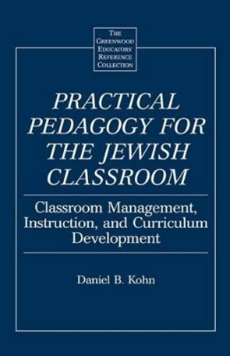 Practical Pedagogy for the Jewish Classroom