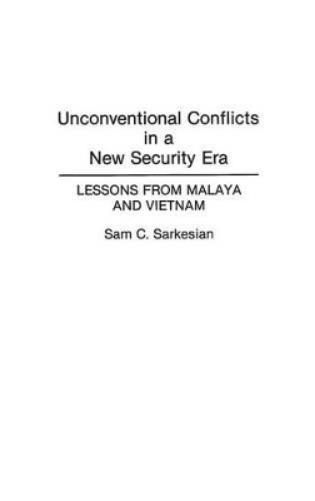 Unconventional Conflicts in a New Security Era