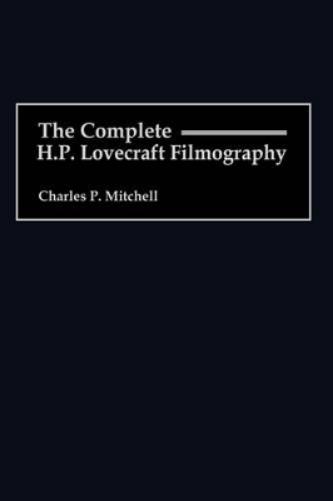The Complete H. P. Lovecraft Filmography
